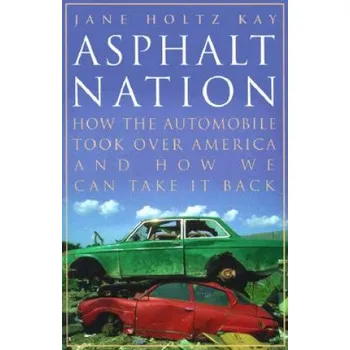 Asphalt Nation (Jane Holtz Kay)(Brožovaná)