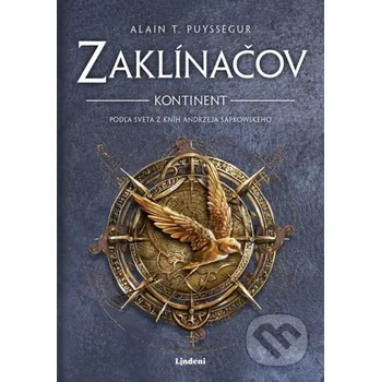 Kniha Zaklínačov Kontinent - Alain T. Puysségur Lindeni