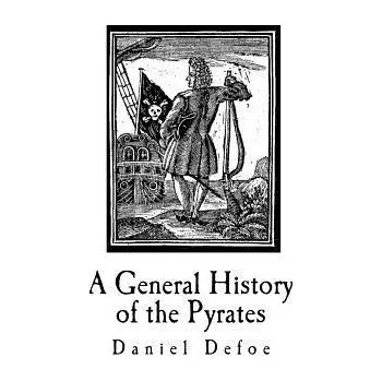 Cizí jazyk A General History of the Pyrates: Their first rise and Settlement in the Island of Providence, to the present Time (Daniel Defoe)(Brožovaná)