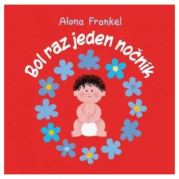 Bol raz jeden nočník - Frankel Alona