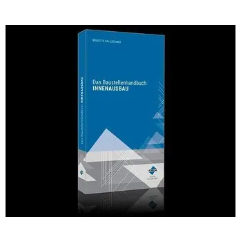 Das Baustellenhandbuch für den Innenausbau - Hallschmid, Brigitte [DE] (2022, Brožovaná, Forum Verlag Herkert)