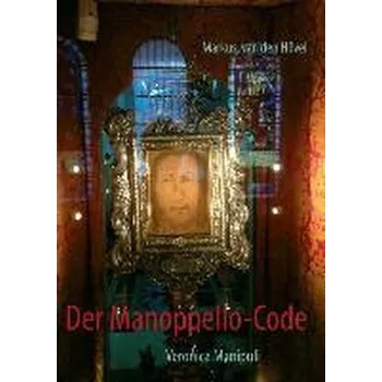Der Manoppello-Code - Berg, J W van den