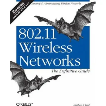 Cizojazyčná kniha 802.11 Wireless Networks the Definitive Guide (Matthew Gast)(Brožovaná)