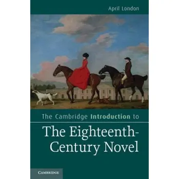 Cizí jazyk Cambridge Introduction to the Eighteenth-Century Novel (April London)(Brožovaná)