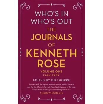 Cizojazyčná kniha Who's In, Who's Out: The Journals of Kenneth Rose (Kenneth Rose)(Brožovaná)