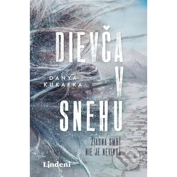 Kniha Dievča v snehu - Danya Kukafka Lindeni