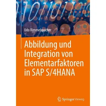 Učebnice Abbildung und Integration von Elementarfaktoren in SAP S/4HANA - Rimmelspacher, Udo