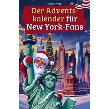 Cestování Der Adventskalender für New York-Fans - Aurelia Weber