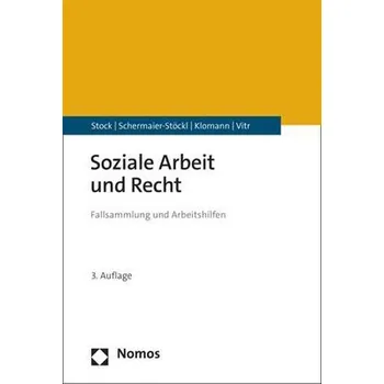 Soziale Arbeit und Recht - Stock, Christof [DE] (2024, Brožovaná, Nomos Verlags GmbH)