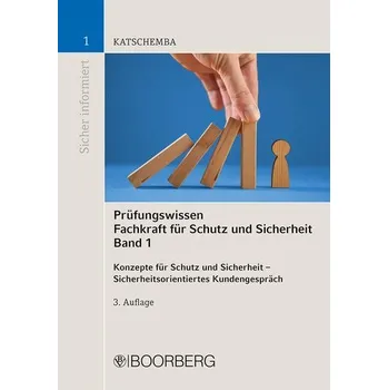 Prüfungswissen Fachkraft für Schutz und Sicherheit, Band 1 - Katschemba, Torsten [DE] (2025, Brožovaná, Boorberg, R. Verlag)