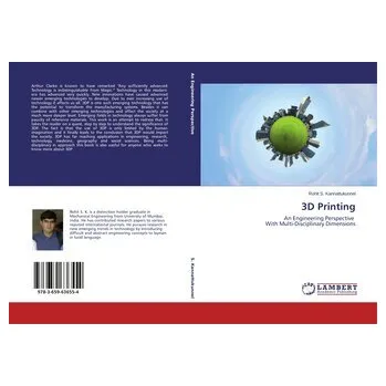 3D Printing - S. Kannattukunnel, Rohit