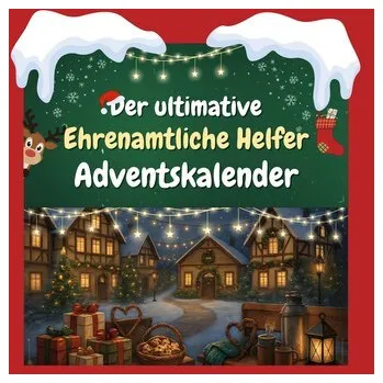 Komiks pro dospělé Der ultimative Ehrenamtliche Helfer-Adventskalender - Münch, Nele