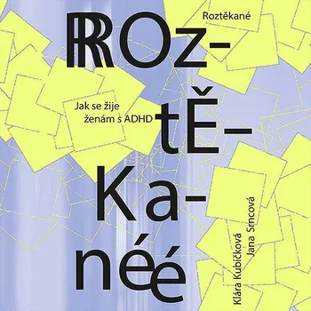 Roztěkané: Jak se žije ženám s ADHD Audiokniha