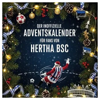 Komiks pro dospělé Der inoffizielle Adventskalender für Fans von Hertha BSC - Schuhly, Andreas; Becker, Frank; Klein, Florian