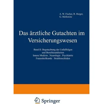Das ärztliche Gutachten im Versicherungswesen - Fischer