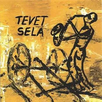 Zahraniční hudba CD Tevet Sela: Tevet Sela 2005