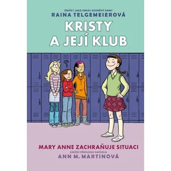 Komiks pro dospělé Kristy a její klub 3 - Mary Anne zachraňuje situaci
