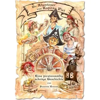 První čtění Die Abenteuer von Kapitän Piet - Tonnar, Susanne [DE] (2017, Brožovaná, tredition)