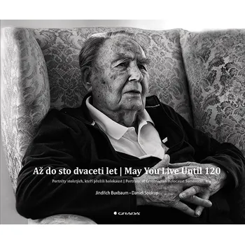 Až do sto dvaceti let | May You Live Until 120