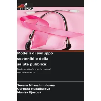 Modelli di sviluppo sostenibile della salute pubblica: - Mirmahmudovna, Sevara