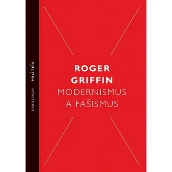 Kniha Modernismus a fašismus [E-kniha] - Roger Griffin