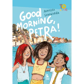 Umění Good Morning Petra Agnieszka Suchowierska