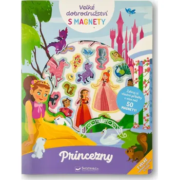 interaktivní kniha Svojtka Velké dobrodružství s magnety Princezny