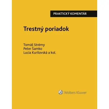 Trestný poriadok - Tomáš Strémy, Lucia Kurilovská, Peter Šamko