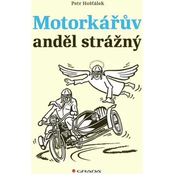 Kniha Motorkářův anděl strážný - Petr Hošťálek