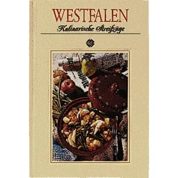 Vestfálsko - Kulinářské výlety: S 63 recepty