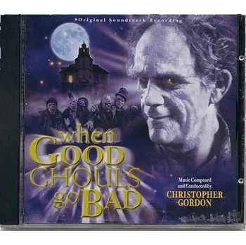 Filmová hudba Když se duchové zlobí (soundtrack - CD) When Good Ghouls Go Bad