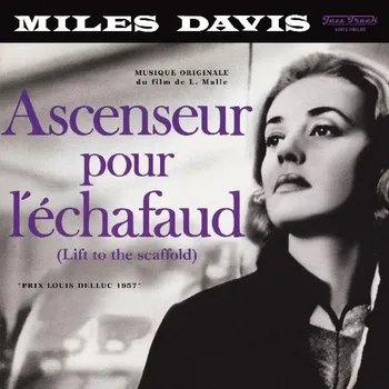 Filmová hudba MILES DAVIS - ASCENSEUR POUR LECHAFAUD (LP)
