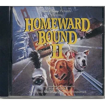 Filmová hudba Neuvěřitelná cesta 2: Ztraceni v San Francisku (soundtrack) Homeward Bound II: Lost in San Francisco