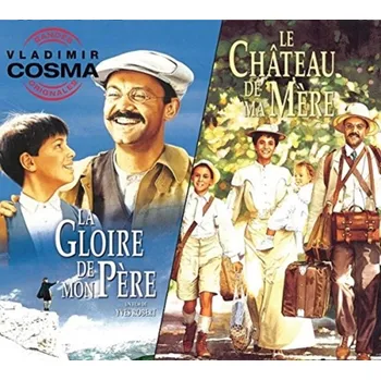 Filmová hudba La Gloire De Mon Pere / La Chateau De Ma Mere (Soundtrack - CD)
