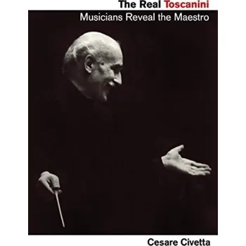 Real Toscanini - Civetta, Cesare