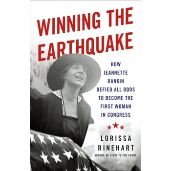 Winning the Earthquake - Rinehart, Lorissa