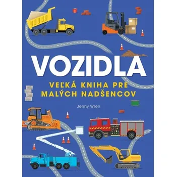 Umění Veľká kniha o vozidloch