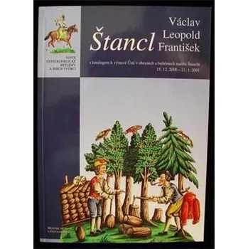 ŠTANCL (VÁCLAV, LEOPOLD, FRANTIŠEK)