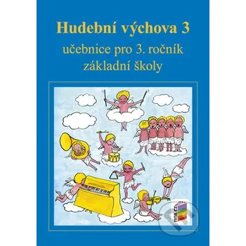 Encyklopedie Hudební výchova 3 učebnice - Nakladatelství Nová škola Brno Nakladatelství Nová škola Brno