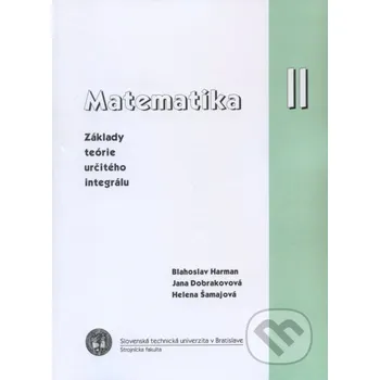 Přírodní věda Matematika II. - Blahoslav Harman Strojnícka fakulta Technickej univerzity