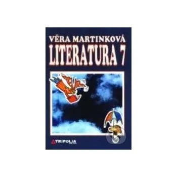 Encyklopedie Literatura 7 - Věra Martinková Fraus