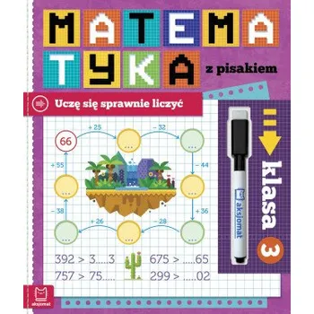 Matematyka z pisakiem. Uczę się sprawnie liczyć. Klasa 3 (Agnieszka Bator)(Brožovaná)