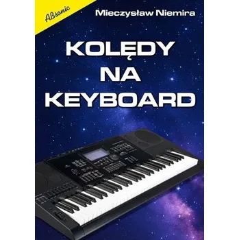 Kolędy na keyboard Mieczysław Niemira