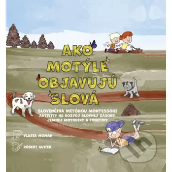 Encyklopedie Ako motýle objavujú slová - Vlasta Moman Vlasta Moman