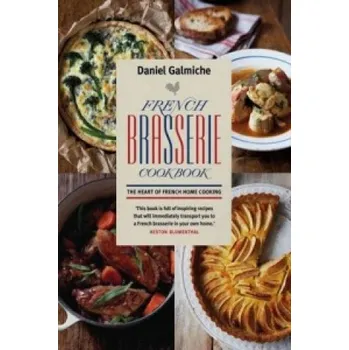 French Brasserie Cookbook – Daniel Galmiche (EN)