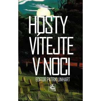 Hosty vítejte v noci - Patrik Linhart (2025, vázaná)