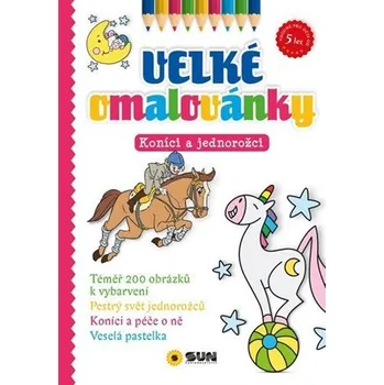 Pohádka Velké omalovánky Koníci a jednorožci