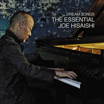 Filmová hudba JOE HISAISHI - Dream Songs: The Essential Joe Hisaishi (CD)