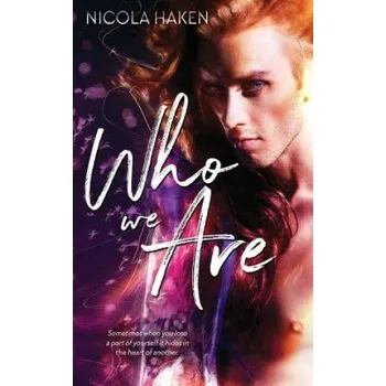 Učebnice Who We Are (Nicola Haken,Jay Aheer,E Adams)(Brožovaná)