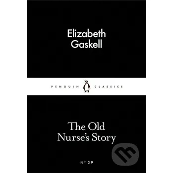 Beletrie pro dospělé The Old Nurses Story - Elizabeth Gaskell Penguin Books